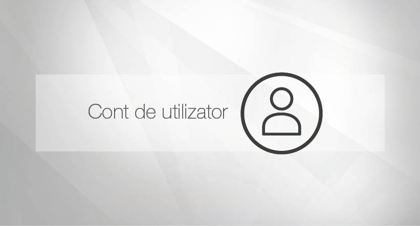 Cont de utilizator Cont de utilizator
